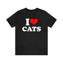 Load image into Gallery viewer, I Love Cats T-Shirt | Unisex